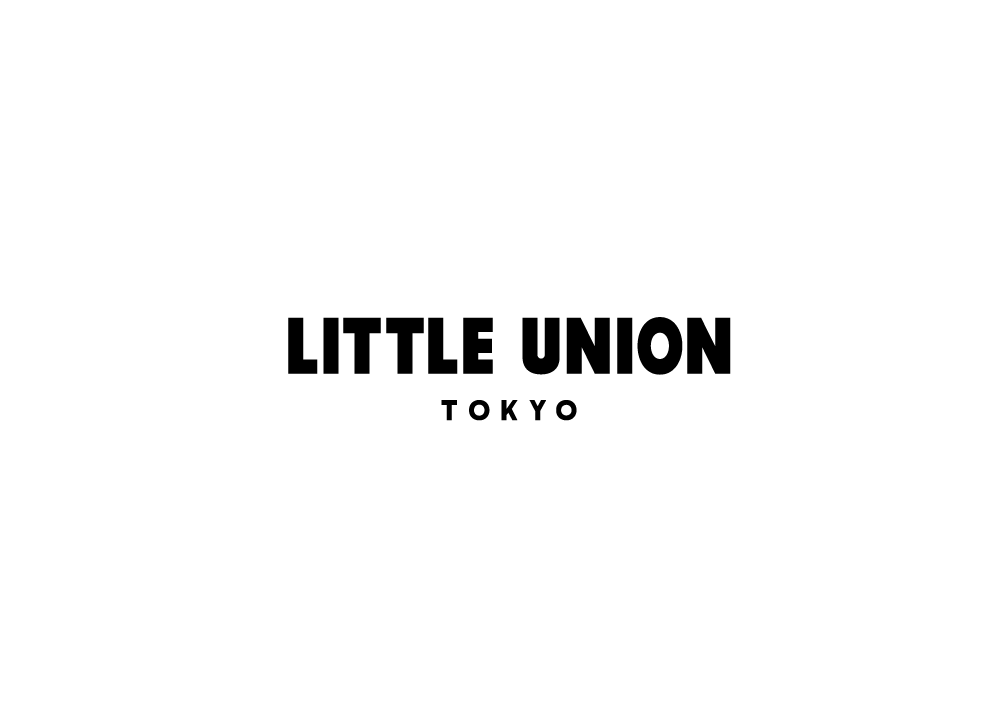 リトルユニオン | LITTLE UNION TOKYO official site